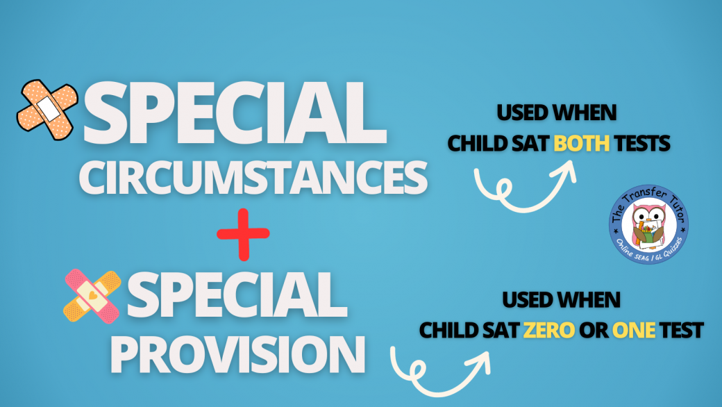 SEAG Special Circumstances & Special Provision The Transfer Tutor